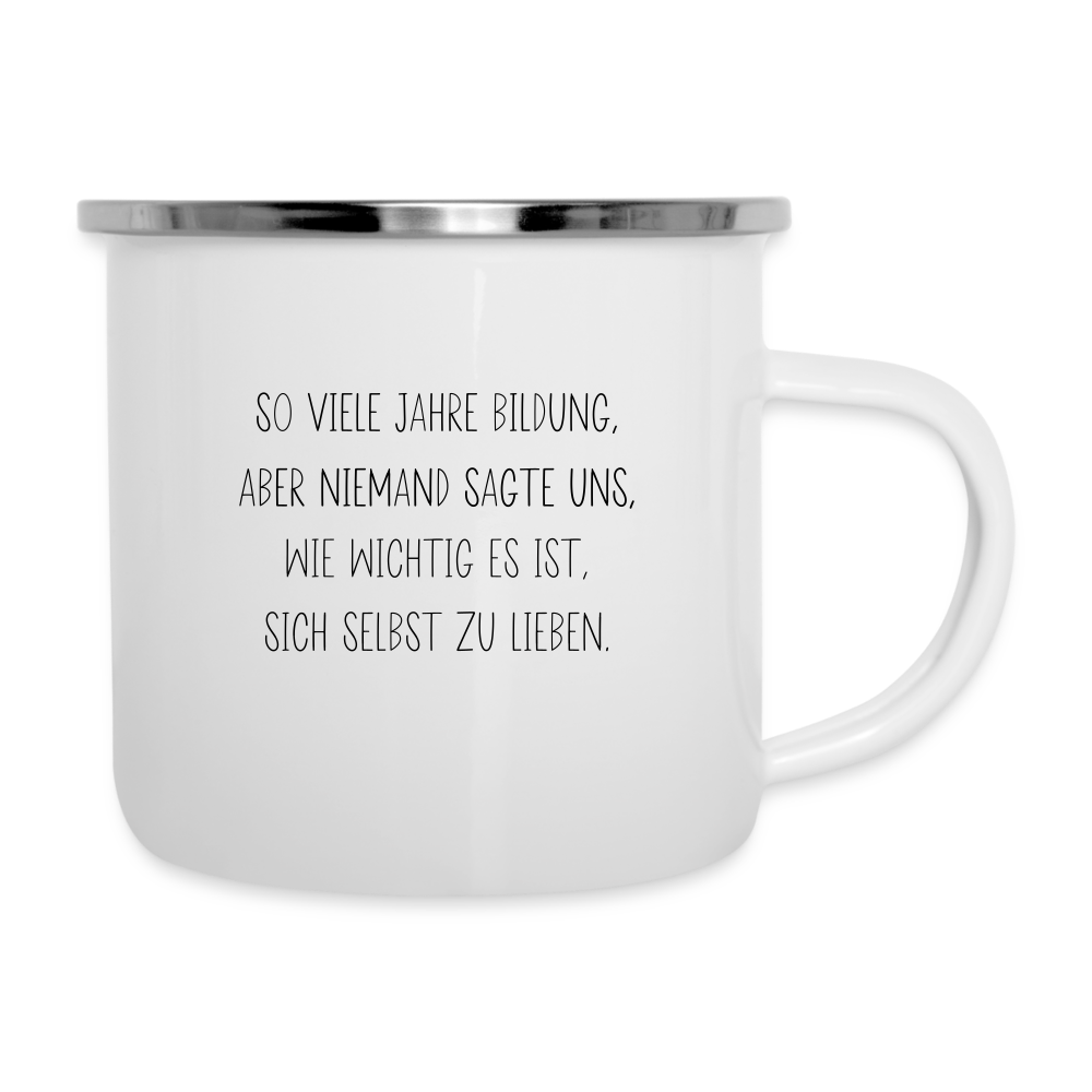 Emaille-Tasse "So viele Jahre Bildung" - Weiß