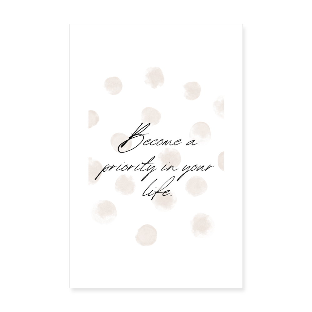 Poster 20x30 cm "become a priority" - Weiß