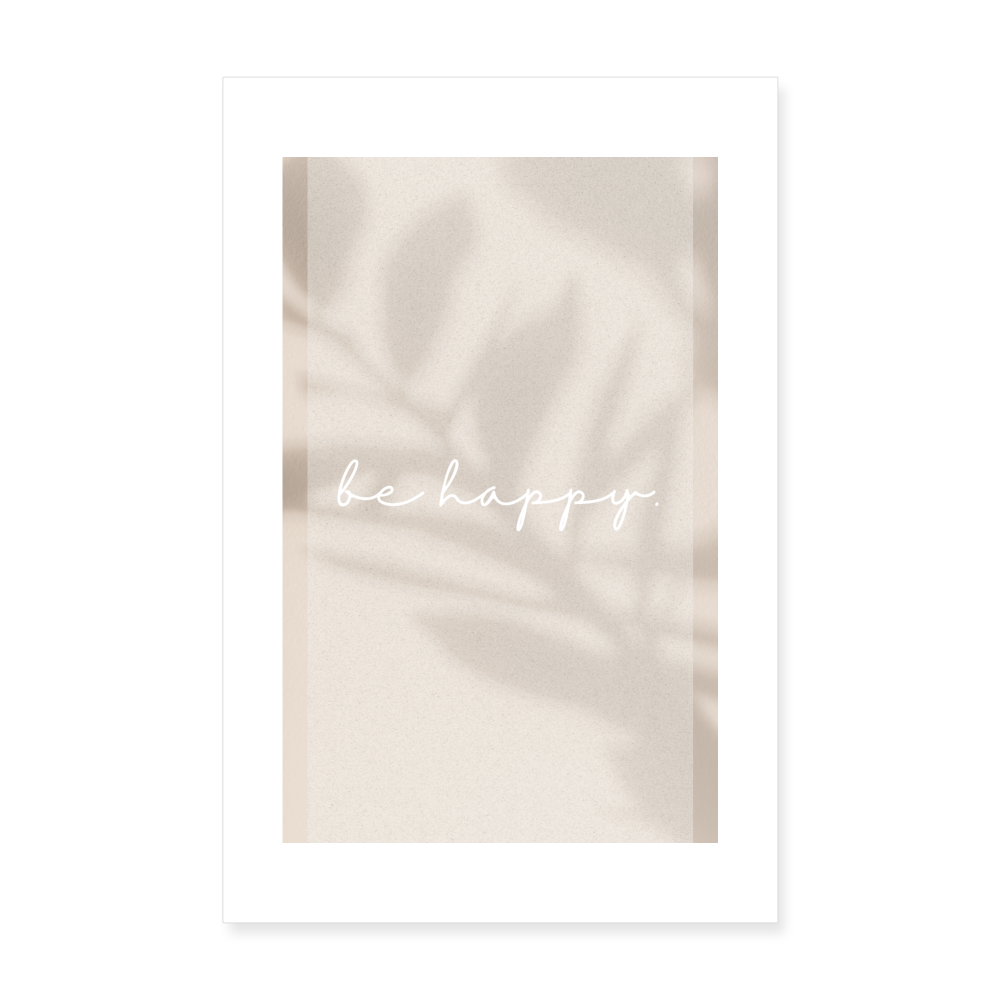 Poster 20x30 cm "be happy" - Weiß
