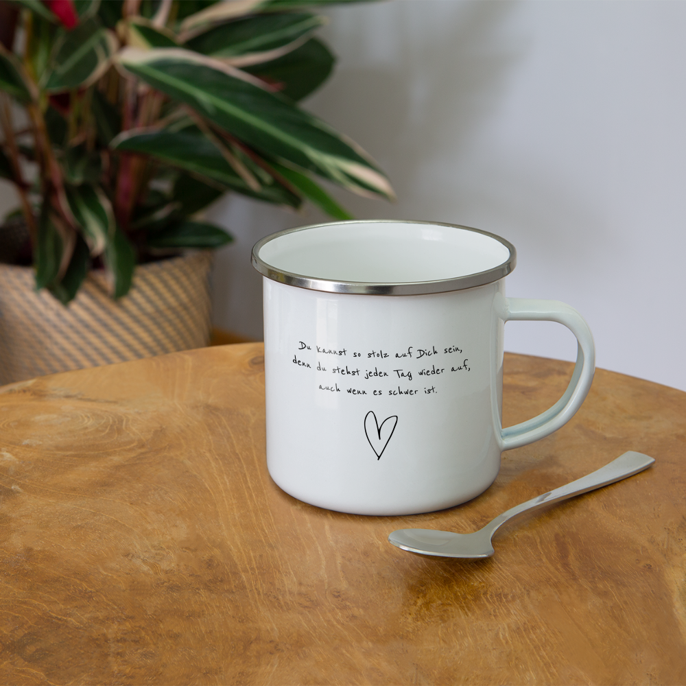 Emaille-Tasse "Du kannst stolz auf Dich sein" - Weiß